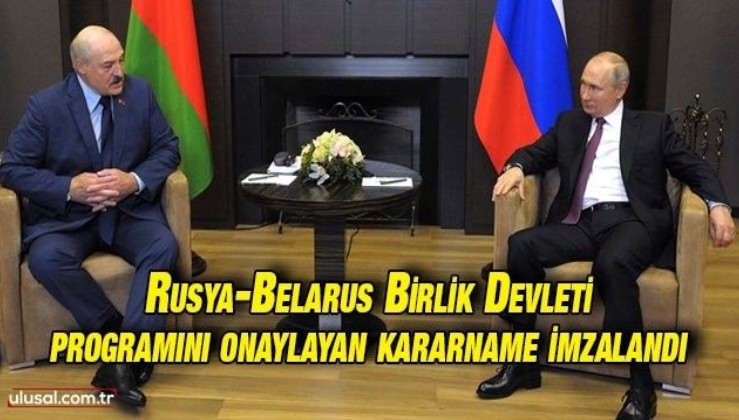Rusya-Belarus Birlik Devleti programını onaylayan kararname imzalandı