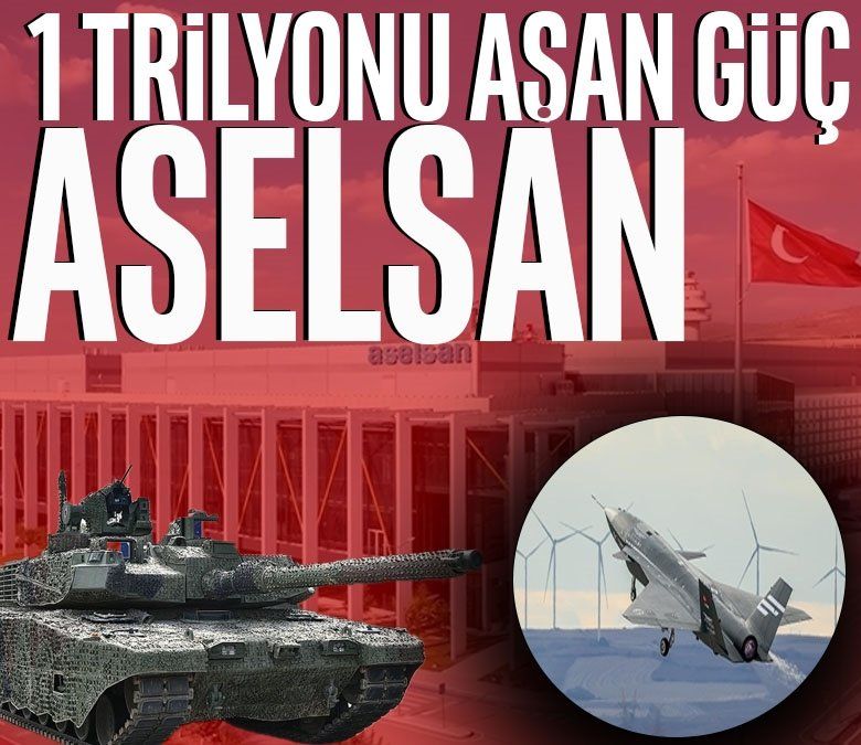 Savunma sanayisinde 1 trilyonu aşan güç: Aselsan’ın global yükselişi