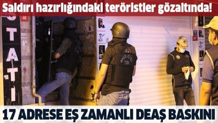 Son dakika: İstanbul'da DEAŞ operasyonu: Çok sayıda kişi gözaltına alındı