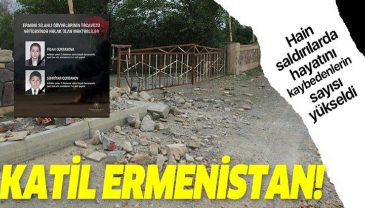 Ermenistan'ın saldırılarında hayatını kaybeden Azerbaycanlı sivillerin sayısı 11'e yükseldi!