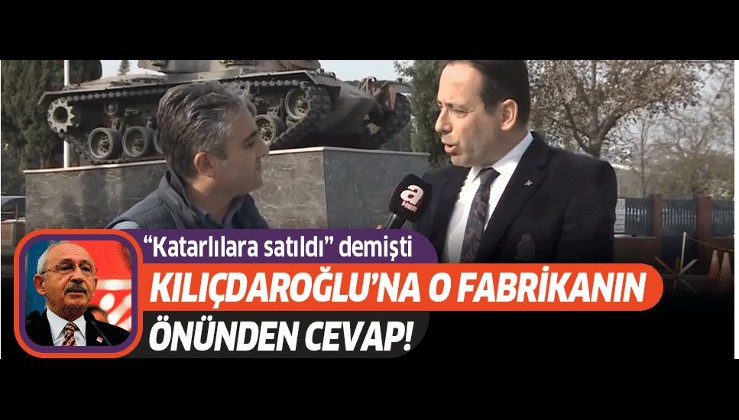 Kılıçdaroğlu'nun "satılacak" iddiasına Tank-Palet Fabrikası önünden cevap