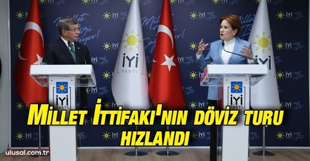 Millet İttifakı'nın döviz turu hızlandı