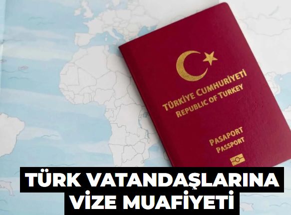 Türk vatandaşlarına vize muafiyeti