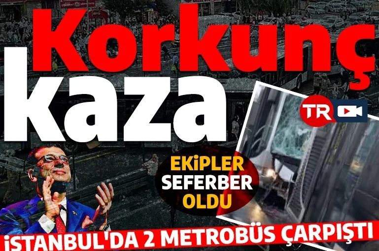 İstanbul'da korkunç kaza! Küçükçekmece Beşyol'da iki metrobüs kafa kafaya çarpıştı: Ekipler seferber oldu