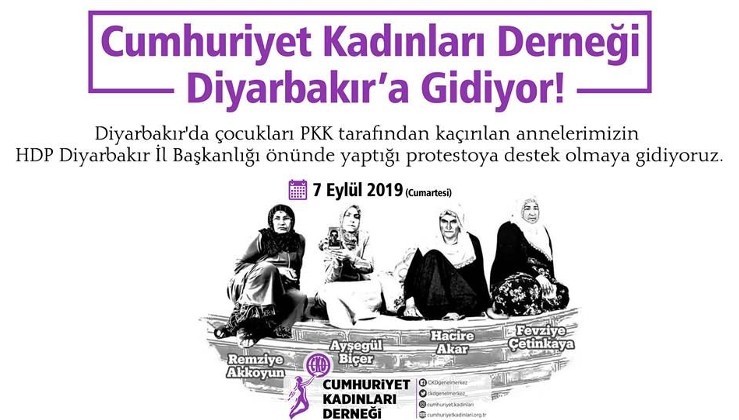 Cumhuriyet Kadınları PKK'ya direnen anneler için ayağa kalktılar!
