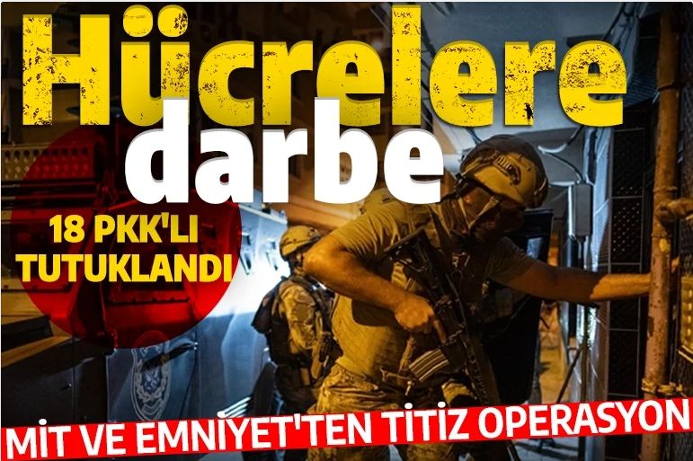MİT ve Emniyet'ten titiz operasyon! PKK'nın hücre yapılanmasına darbe