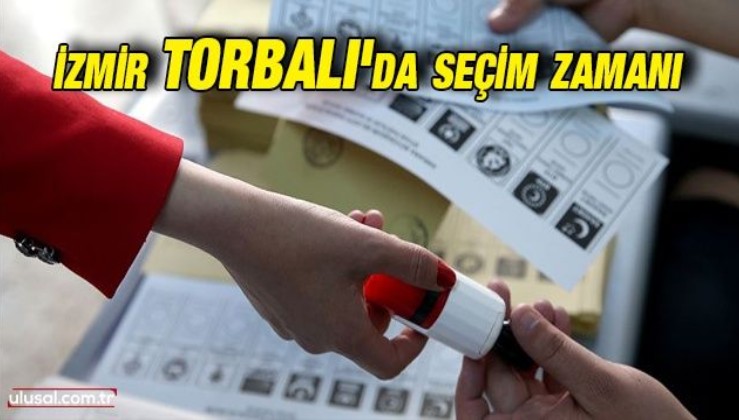 İzmir Torbalı'da seçim zamanı