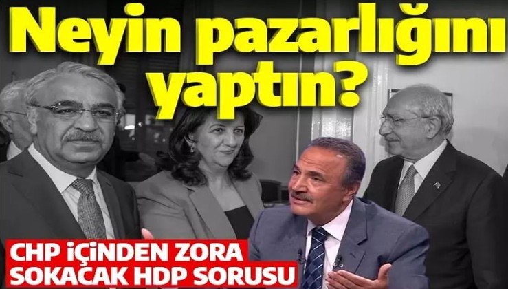 CHP içinden Kılıçdaroğlu'na zora sokacak soru: HDP ile neyin pazarlığını yaptınız?