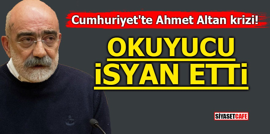 Cumhuriyet'te Ahmet Altan krizi! Okuyucu isyan etti