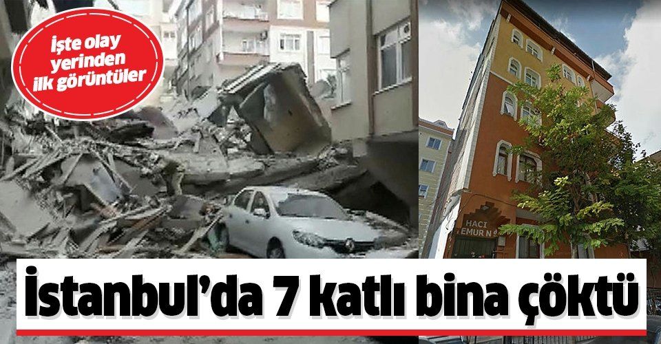 Son dakika: İstanbul Bahçelievler'de 7 katlı bina çöktü