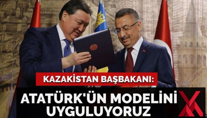 Kazakistan Başbakanı: ‘Atatürk’ün ekonomik modelini uyguluyoruz!’