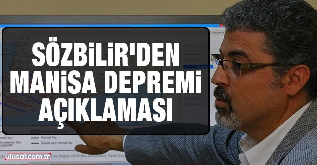 Prof. Dr. Hasan Sözbilir'den Manisa depremi açıklaması