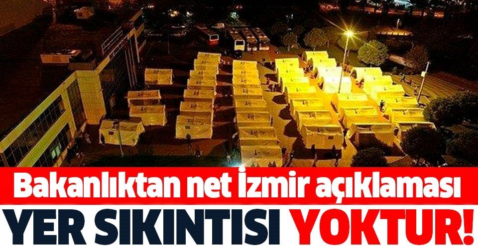 İçişleri Bakanlığı Sözcüsü İsmail Çataklı: "İzmir'de afetzedelerimiz için yer sıkıntımız yok"