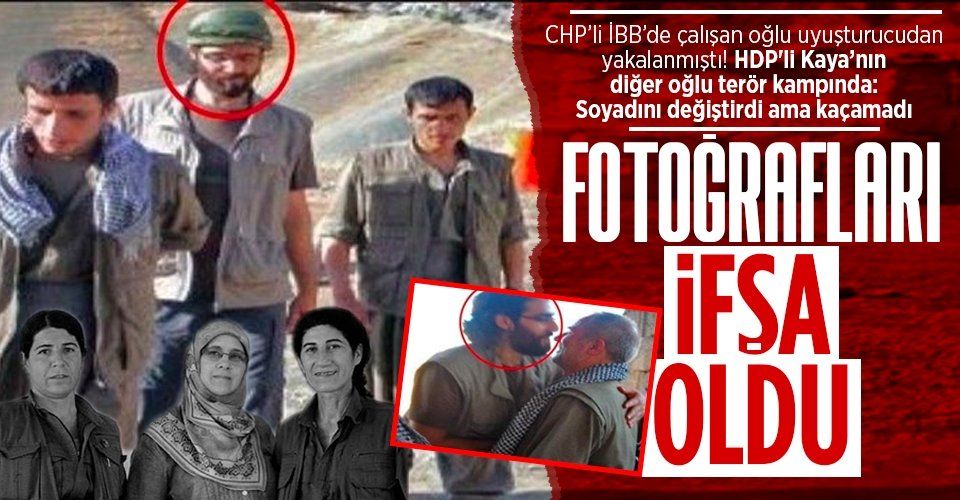 Teröristlerle fotoğrafları ortaya çıktı! HDP'li Milletvekili Kaya'nın oğlu gözaltına alındı