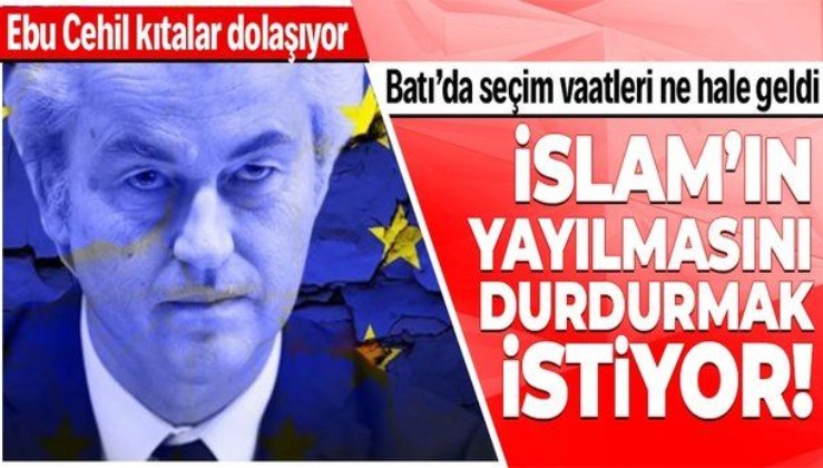 Hollanda'da aşırı sağcı Geert Wilders'in seçim vaatleri: İslam'dan Arındırma Bakanlığı ve kamuda başörtüsü yasağı...