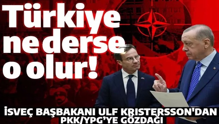 İsveç Başbakanı'ndan terör örgütü PKK/YPG'ye gözdağı: Türkiye ne derse o olacak