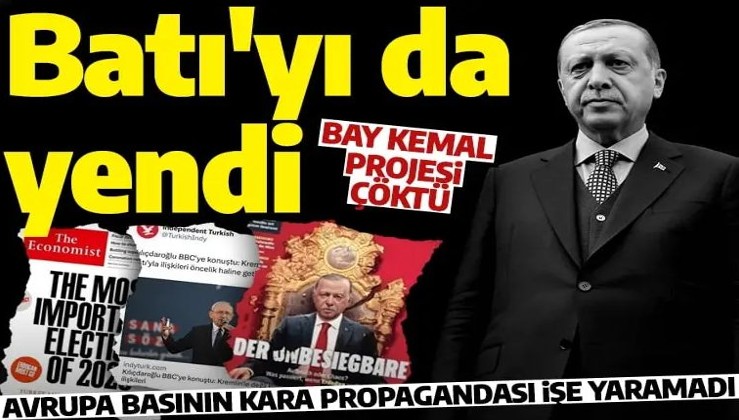 Batılı medyanın çabaları yetmedi: Erdoğan onları da yendi!