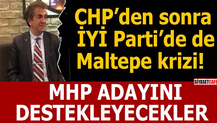 CHP'den sonra İYİ Parti'de de Maltepe krizi