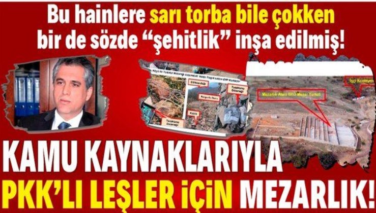 Diyarbakır Dicle'de PKK'lı leşler için belediyenin imkânlarıyla terörist mezarlığı inşa etmişler