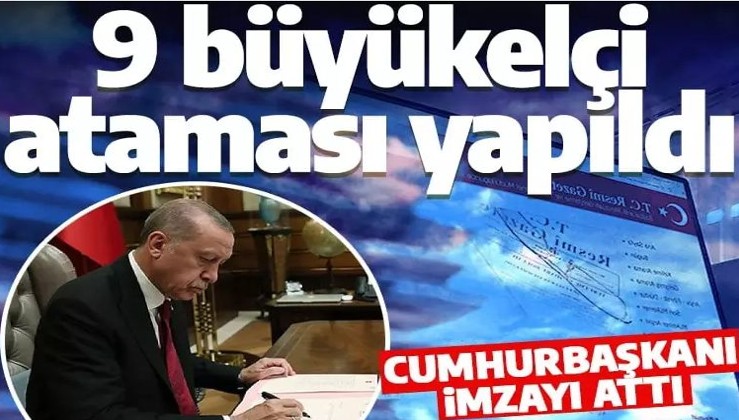 Cumhurbaşkanı Erdoğan imzaladı! Büyükelçiler kararnamesi Resmi Gazete'de