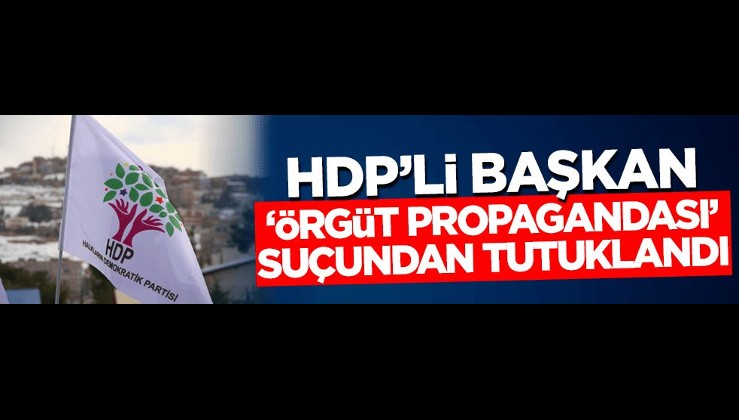 HDP'li başkan 'örgüt propagandası' suçundan tutuklandı
