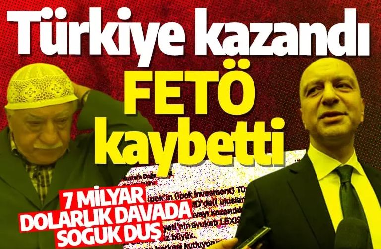 FETÖ firarisi Akın İpek kaybetti, Türkiye kazandı! 7 milyar dolarlık davada FETÖ'ye soğuk duş
