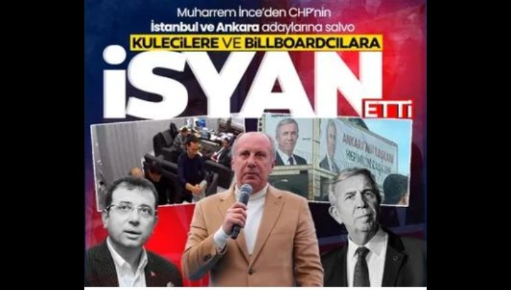 Muharrem İnce’den, CHP'nin Ankara ve İstanbul adaylarına salvolar