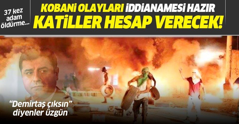 Son dakika: Ankara Cumhuriyet Başsavcılığı'ndan Selahattin Demirtaş dahil 108 kişi hakkında 'Kobani' iddianamesi!