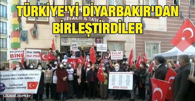 Türkiye'yi Diyarbakır'dan birleştirdiler