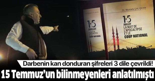 İstanbul Emniyet Müdürü Mustafa Çalışkan 15 Temmuz'un bilinmeyenlerini anlatmıştı!