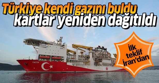 Türkiye kendi gazını buldu, kartlar yeniden dağıtıldı! İlk teklif İran'dan geldi