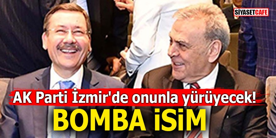 AKP İzmir'de onunla yürüyecek! BOMBA İSİM