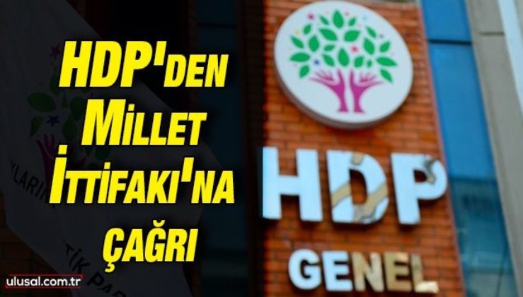 HDP'den Millet İttifakı'na çağrı