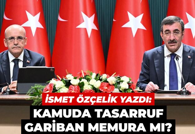 Kamuda tasarruf gariban memura mı?