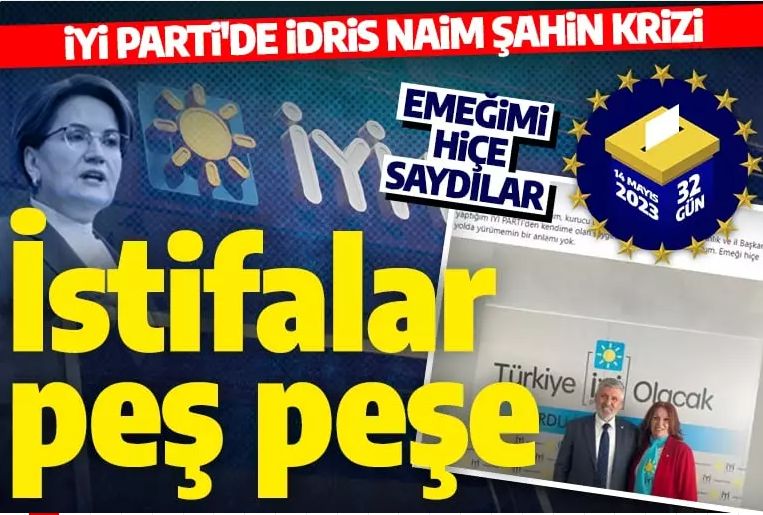 İYİ Parti'de İdris Naim Şahin gerilimi: Parti kurucusu sert sözlerle istifa etti!