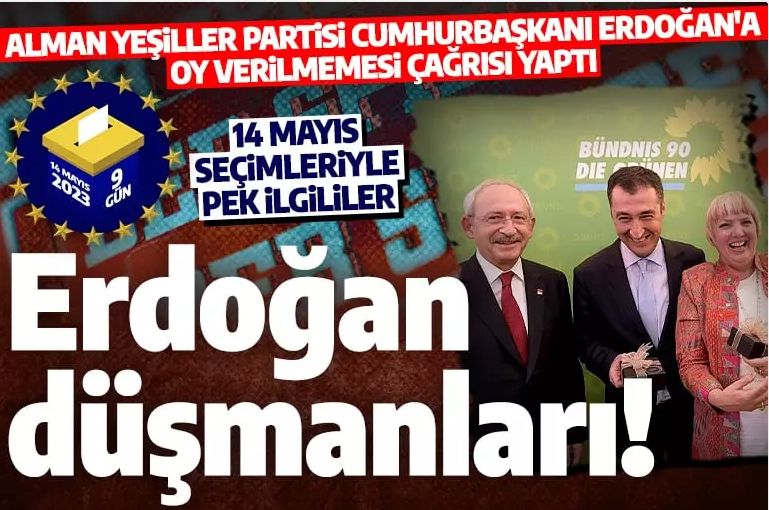 Alman Yeşiller Partisi'nden Erdoğan düşmanlığı: Erdoğan'a oy vermeyin!