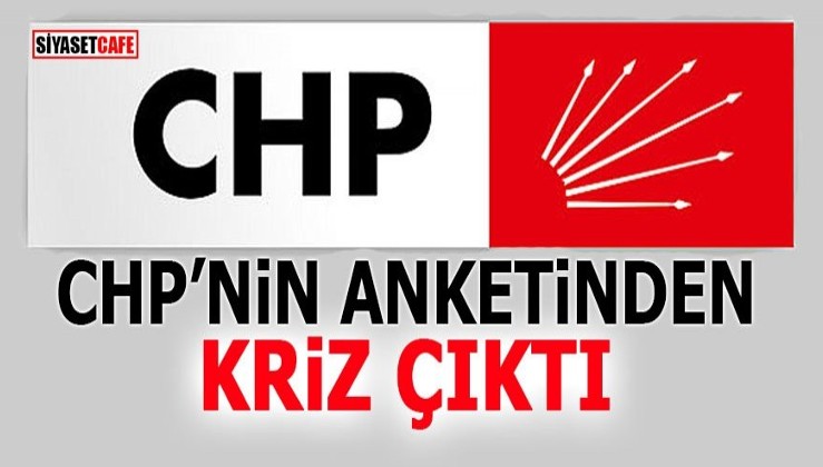 CHP'nin anketinden kriz çıktı