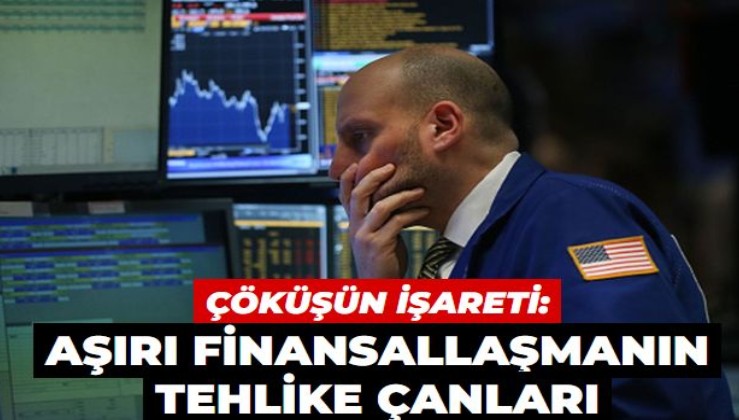 Atlantik çöküşünün işareti: Aşırı finansallaşmanın tehlike çanları