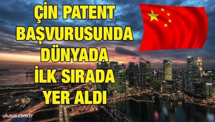 Çin patent başvurusunda dünyada ilk sırada yer aldı