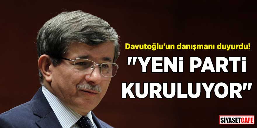 Davutoğlu'nun danışmanı duyurdu! 'Yeni parti kuruluyor'
