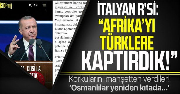 İtalya'dan açık açık itiraf geldi: "Afrika'yı Türkiye'ye kaptırdık! "