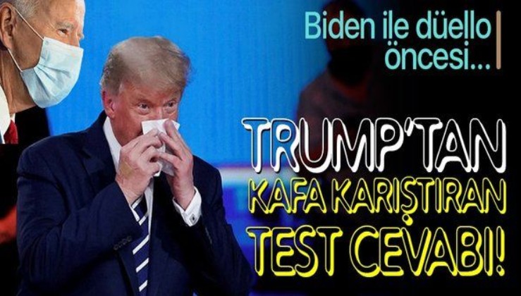 Trump'tan kafa karıştıran koronavirüs testi cevabı! Biden ile düello öncesi...