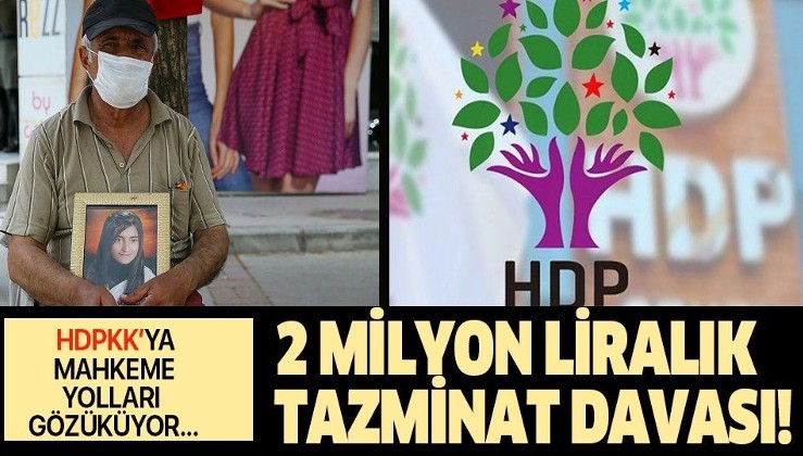 HDP mahkemelik oluyor! Kızı dağa kaçırılan baba 2 milyon liralık tazminat davası açıyor