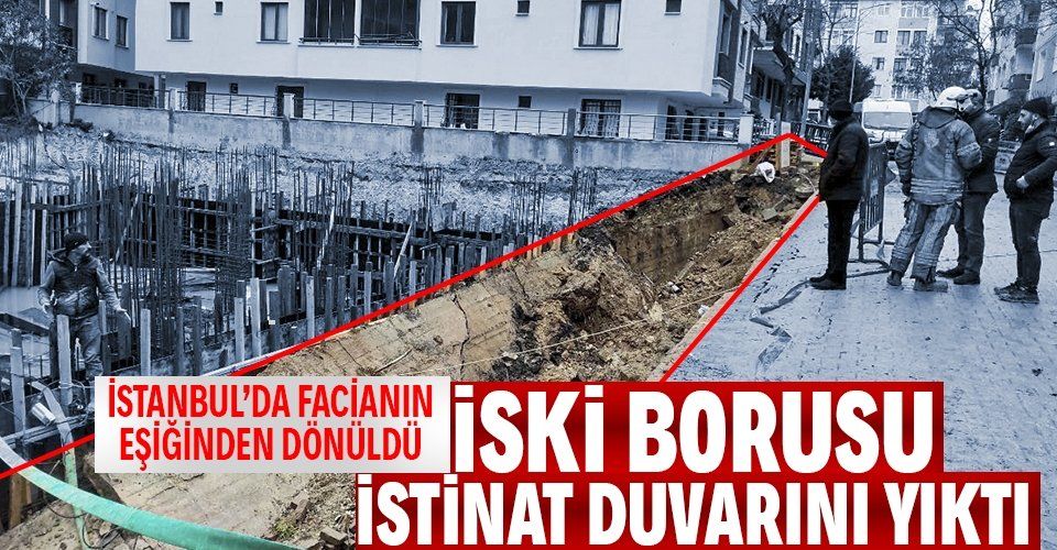 Son dakika: İstanbul Avcılar'da facianın eşiğinden dönüldü! İSKİ borusu patlayınca istinat duvarı çöktü