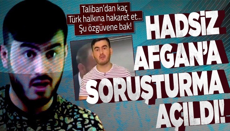 Türk halkına hakaret eden Afganistan uyruklu sözde gazeteci Sunatullah Saadat'a soruşturma
