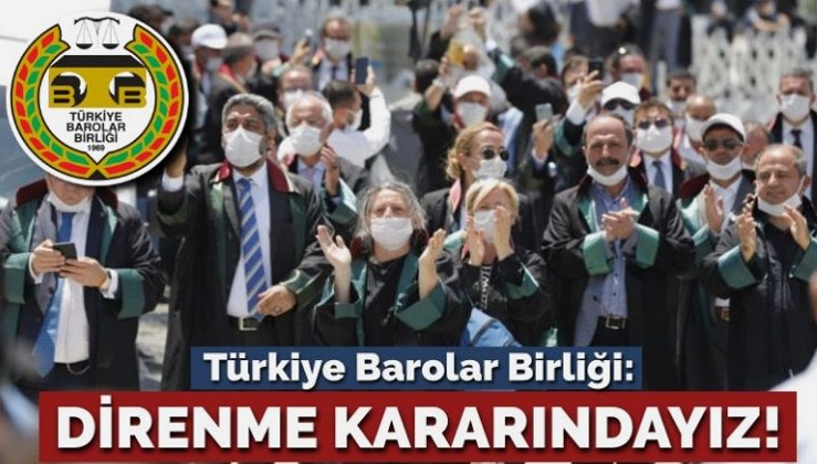 Türkiye Barolar Birliği: Direnme kararındayız