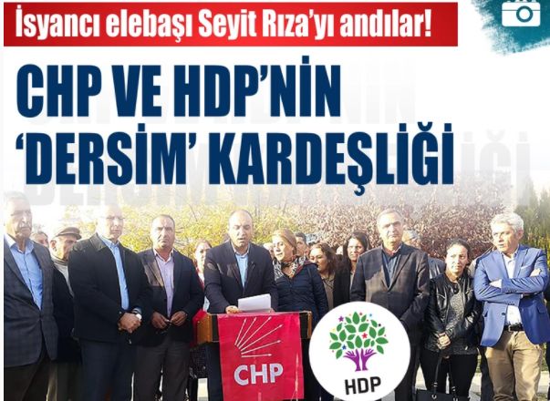 CHP ve HDP'nin 'Dersim' kardeşliği