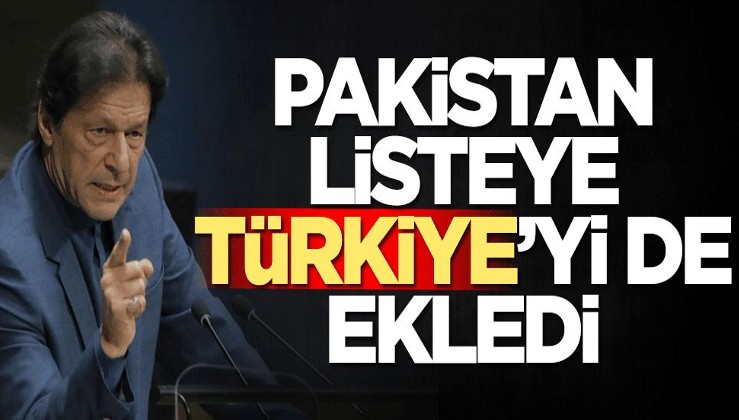 Pakistan'dan dikkat çeken hamle! Listeye Türkiye'yi de eklediler