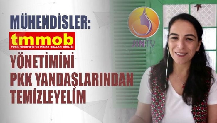 Mühendisler: TMMOB yönetimini PKK yandaşlarından temizleyelim
