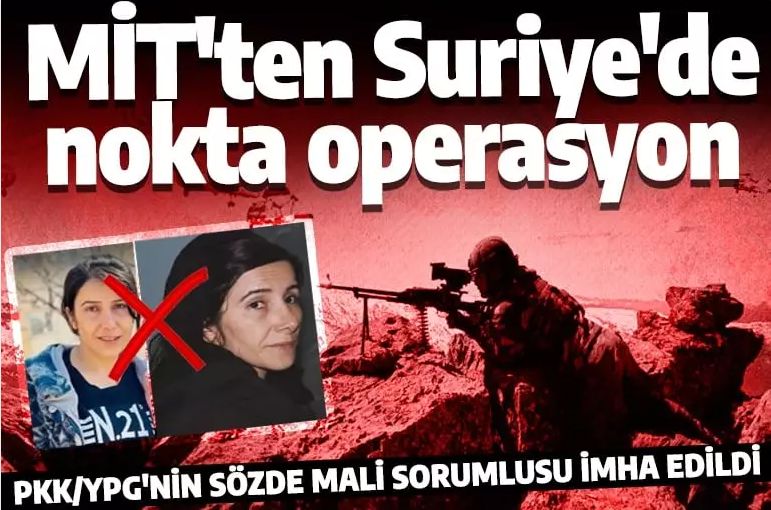Son dakika: MİT'ten Suriye'de nokta operasyonu! PKK/YPG’nin sözde mali sorumlusu etkisiz hale getirildi!